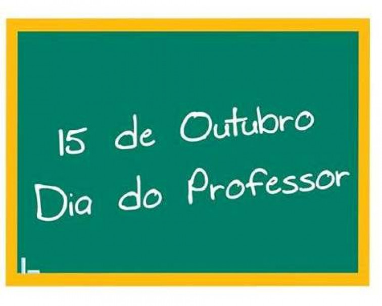 15 DE OUTUBRO, DIA DO PROFESSOR